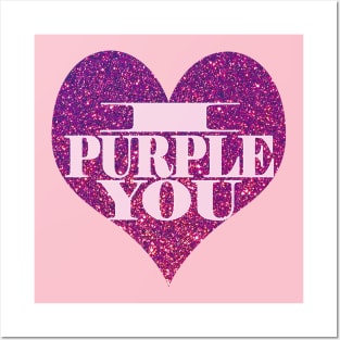 I Purple You. Posters and Art